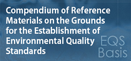 Collection of reference materials for the establishment of Environmental Quality Standards